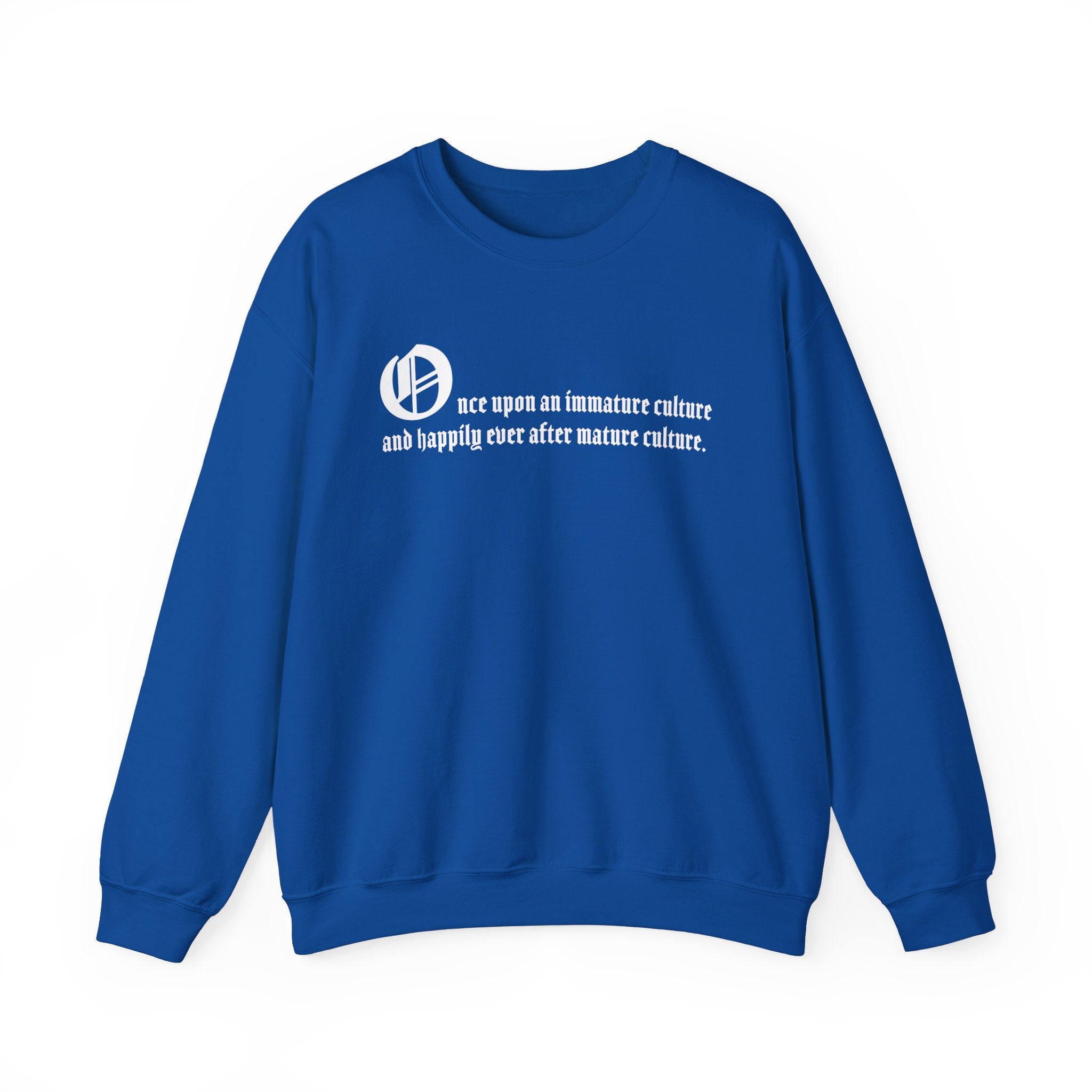 KAYKULTURA QUOTE SWEATSHIRT