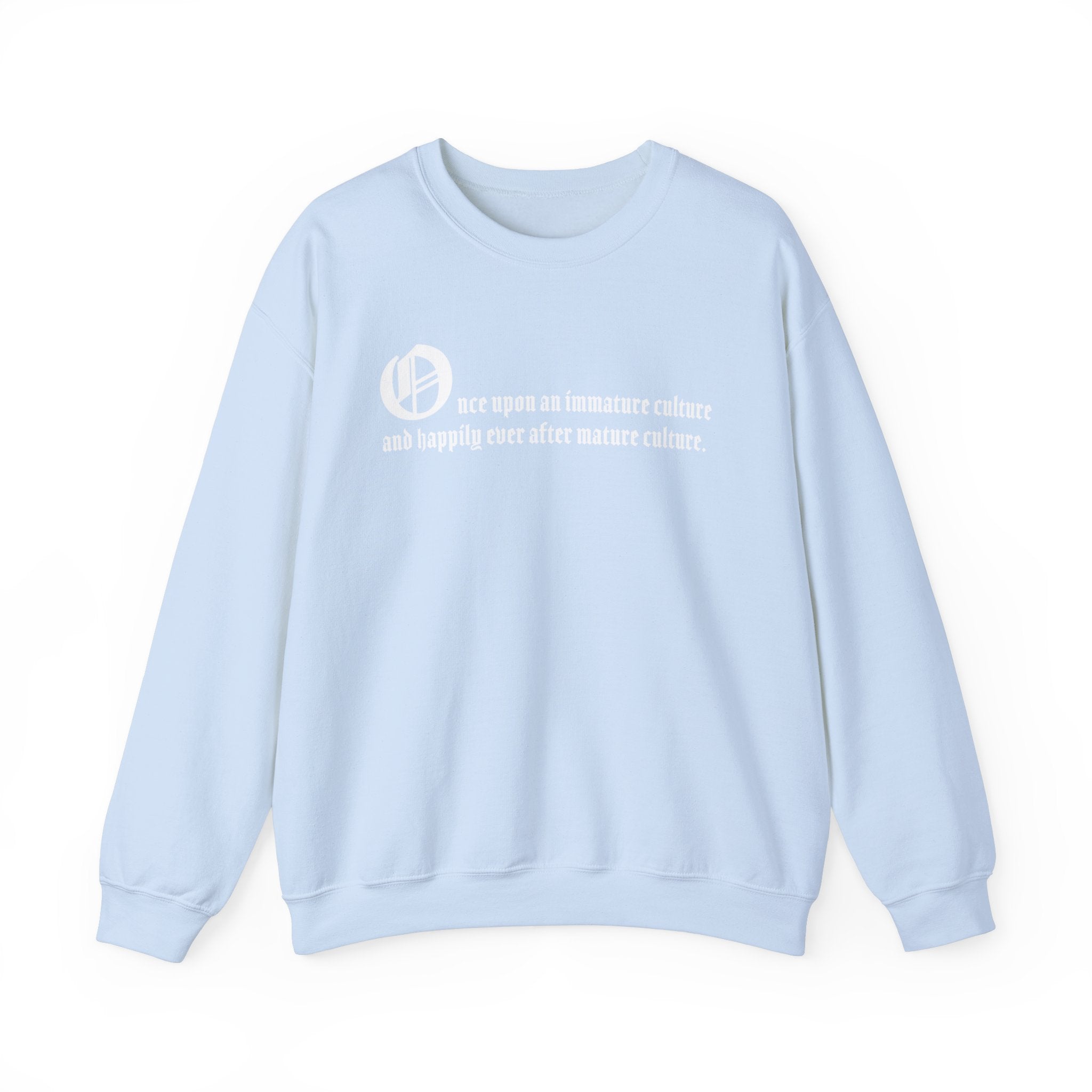 KAYKULTURA QUOTE SWEATSHIRT